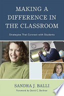 Making a difference in the classroom : strategies that connect with students /