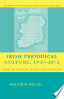 Irish Periodical Culture, 1937-1972 : Genre in Ireland, Wales, and Scotland /