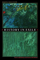 History in exile : memory and identity at the borders of the Balkans /