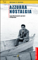 Azzurra nostalgia : Lucio Mastronardi e gli altri di Vigevano /