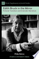 Edith Bruck in the mirror : fictional transitions and cinematic narratives /