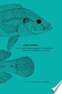 Lake Kariba : a Man-Made Tropical Ecosystem in Central Africa /