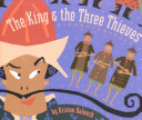The king & the three thieves : a Persian tale /