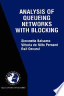 Analysis of queueing networks with blocking /