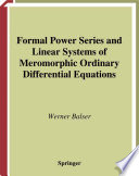 Formal power series and linear systems of meromorphic ordinary differential equations /
