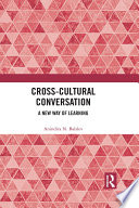 Cross-cultural conversation : a new way of learning /