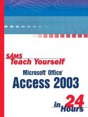Sams teach yourself Microsoft Office Access 2003 in 24 hours /