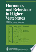 Hormones and Behaviour in Higher Vertebrates /