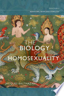 The biology of homosexuality /