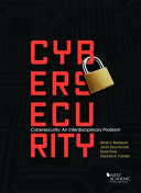 Cybersecurity : an interdisciplinary problem /