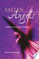 Fallen angels : soldiers of Satan's realm /