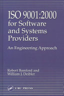 ISO 9001:2000 for software and systems providers : an engineering approach /