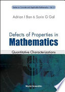 Defects of properties in mathematics : quantitative characterizations /