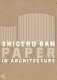Shigeru Ban : paper in architecture /