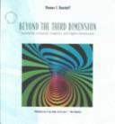 Beyond the third dimension : geometry, computer graphics, and higher dimensions /