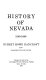 History of Nevada, 1540-1888 /