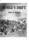 The terrible night at Rorke's Drift : the Zulu war, 1879 /