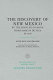 Adolph F. Bandelier's The discovery of New Mexico by the Franciscan monk Friar Marcos de Niza in 1539 /