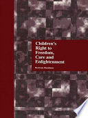 Children's right to freedom, care, and enlightenment /