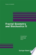Fractal Geometry and Stochastics II /