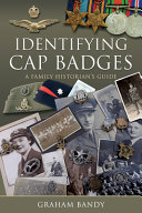 Identifying cap badges : a family historian's guide /