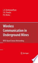 Wireless communication in underground mines : RFID-based sensor networking /