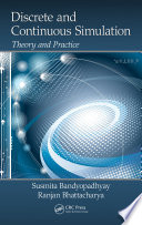 Discrete and continuous simulation : theory and practice /