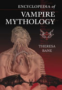 Encyclopedia of vampire mythology /