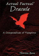 Actual factual dracula : a compendium of vampires /