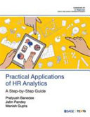 Practical applications of HR analytics : a step-by-step guide /