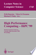 High Performance Computing - HiPC'99 : 6th International Conference, Calcutta, India, December 17-20, 1999 Proceedings /