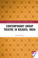 Contemporary group theatre in Kolkata, India /