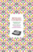 Bengali cooking : seasons and festivals /