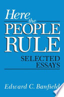 Here the People Rule : Selected Essays /