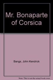 Mr. Bonaparte of Corsica /