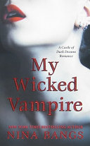 My wicked vampire /