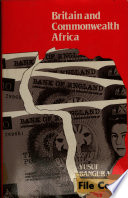 Britain and Commonwealth Africa : the politics of economic relations, 1951-75 /