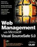 Web management with Miscrosoft Visual SourceSafe 5.0 /