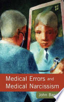Medical errors and medical narcissism /