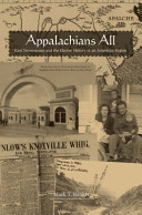 Appalachians all : East Tennesseans and the elusive history of an American region /