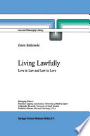 Living Lawfully : Love in Law and Law in Love /