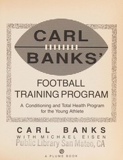Carl Banks' football training program : a conditioning and total health program for the young athlete /