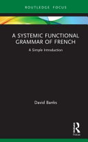 A systemic functional grammar of French : a simple introduction /