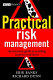 Practical risk management : an executive guide to avoiding surprises and losses /