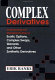 Complex derivatives : understanding and managing the risks of exotic options, complex swaps, warrants and other synthetic derivatives /