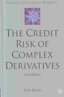 The credit risk of complex derivatives /