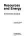 Resources and energy : an economic analysis /