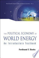 The political economy of world energy : an introductory textbook /