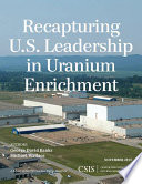 Recapturing U.S. leadership in uranium enrichment /