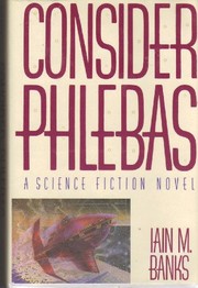 Consider Phlebas /